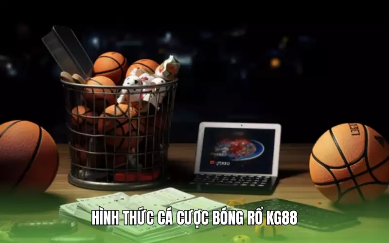 Tổng hợp các hình thức cược bóng rổ online phổ biến